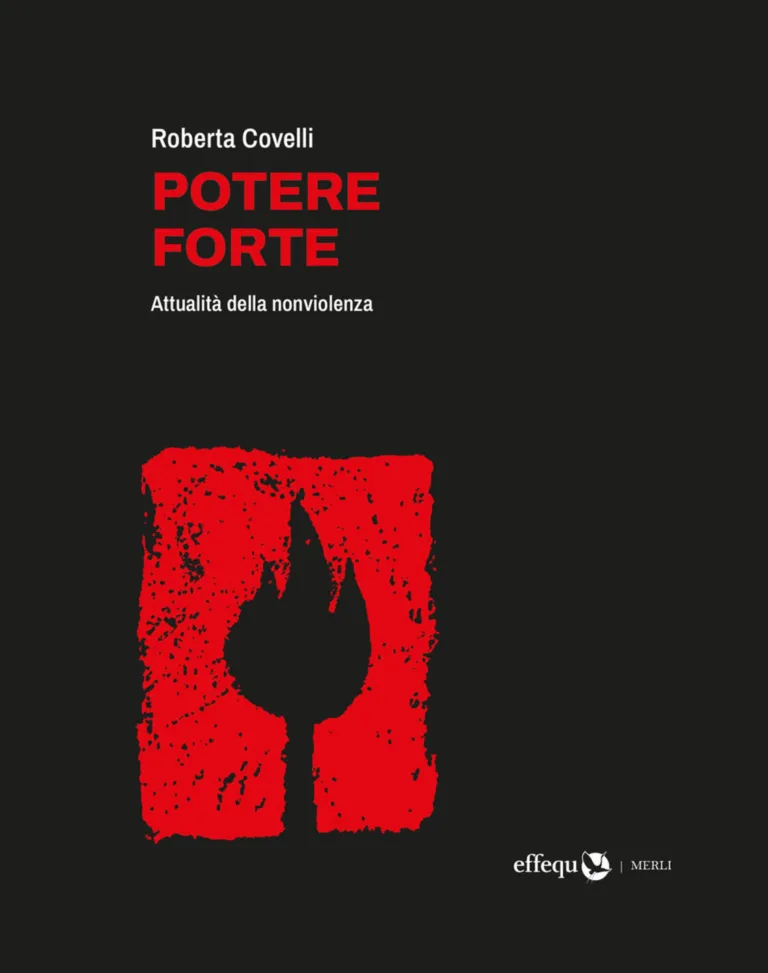 Potere forte. Attualità della nonviolenza. nuova ediz.