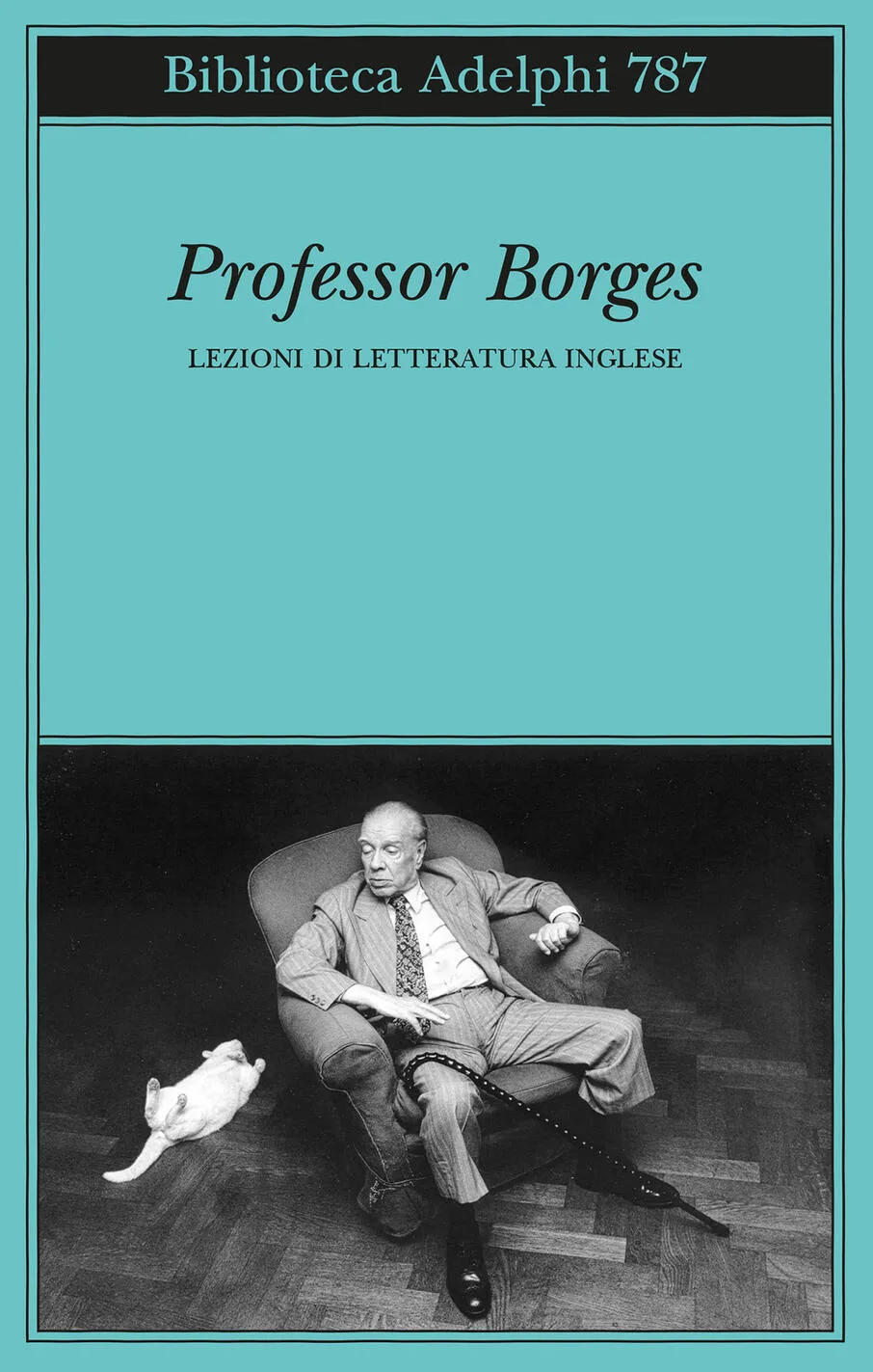 Professor borges. Lezioni di letteratura inglese