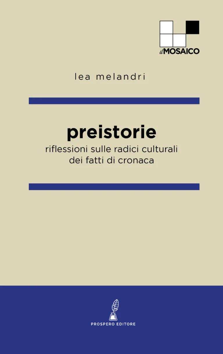 preistorie. riflessioni sulle radici culturali dei fatti di cronaca