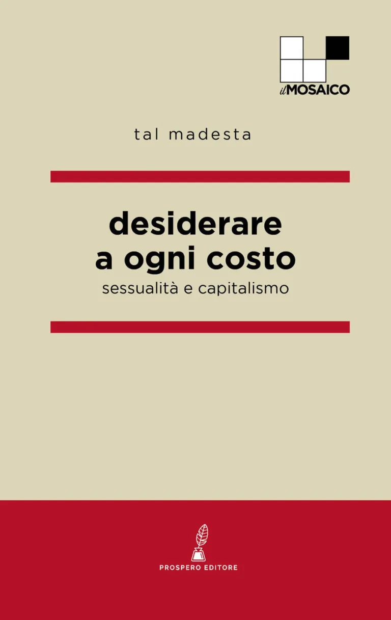 desiderare a ogni costo. sessualità e capitalismo