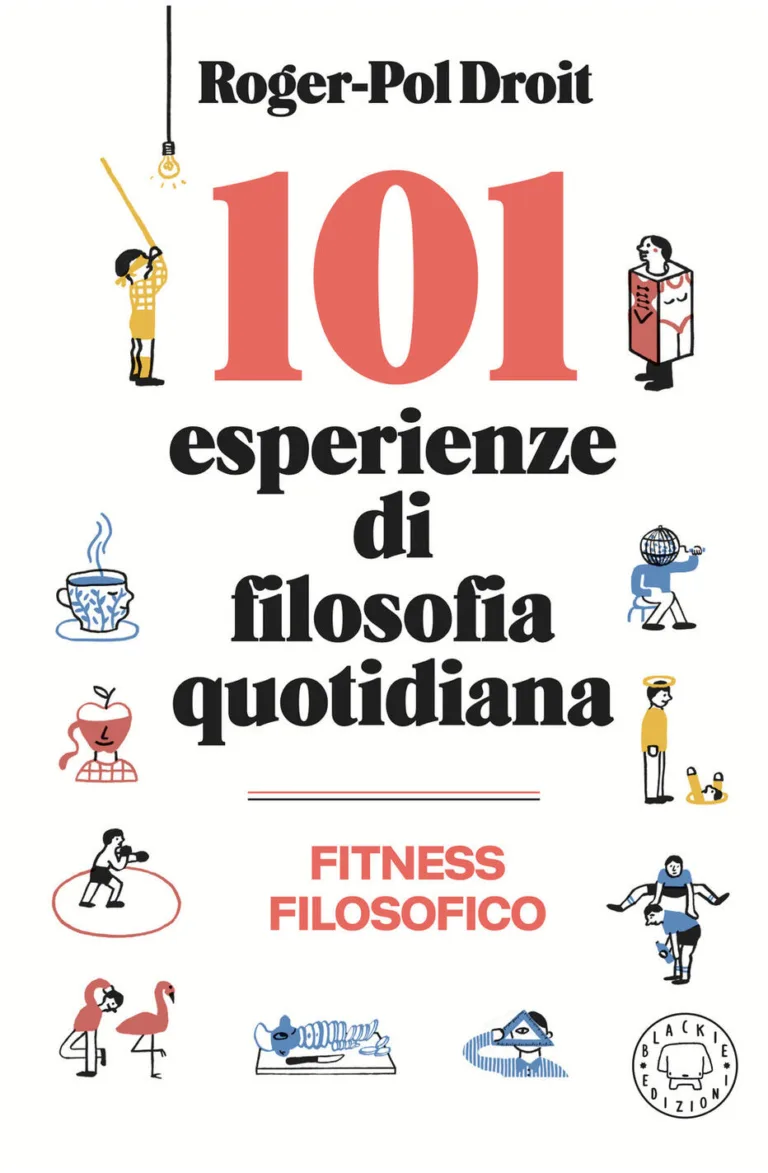 101 esperienze di filosofia quotidiana