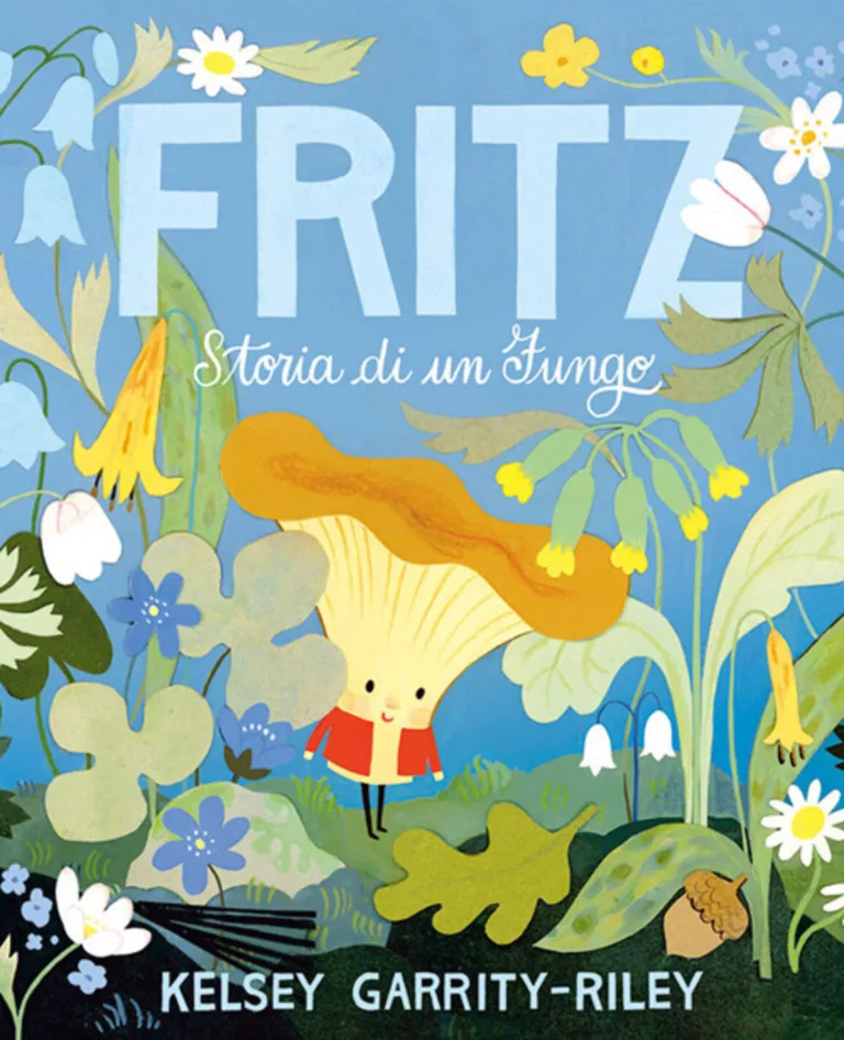 fritz. storia di un fungo. ediz. a colori