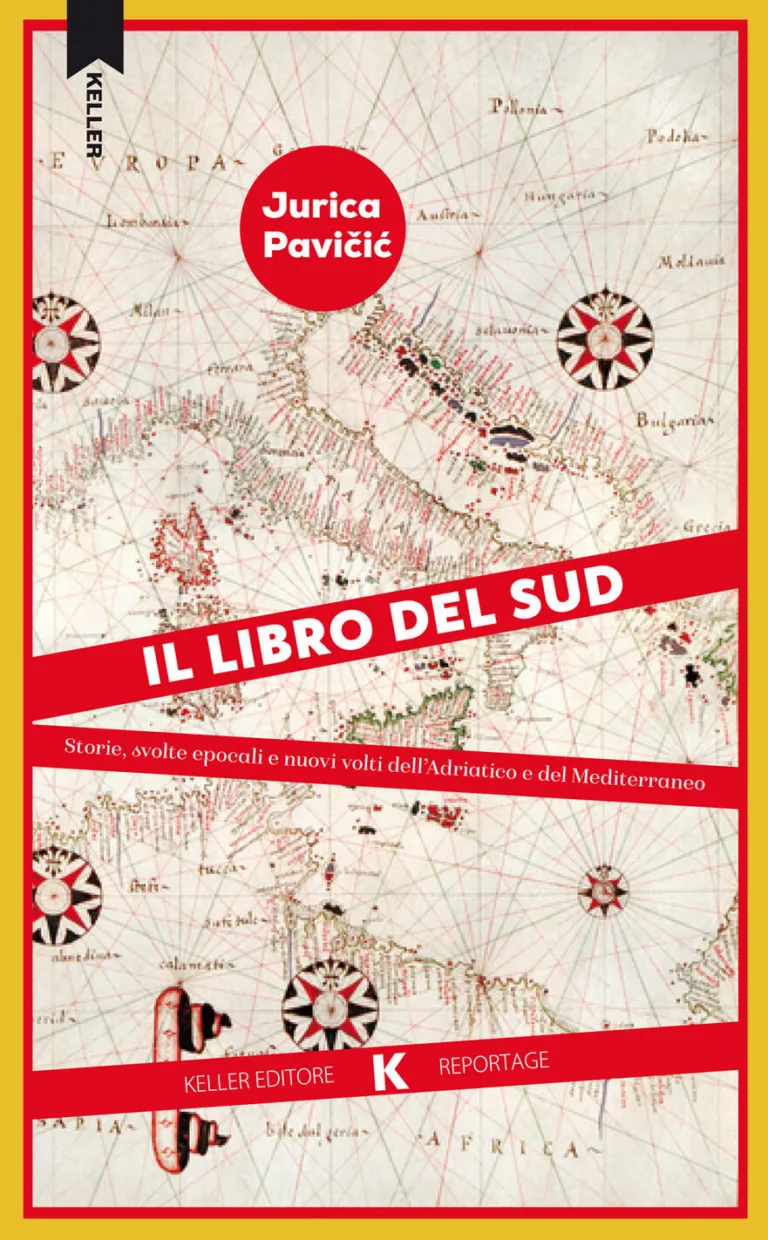Libro Del Sud. Storie, Svolte Epocali E Nuovi Volti Dell'adriatico E Del Mediterraneo (il)