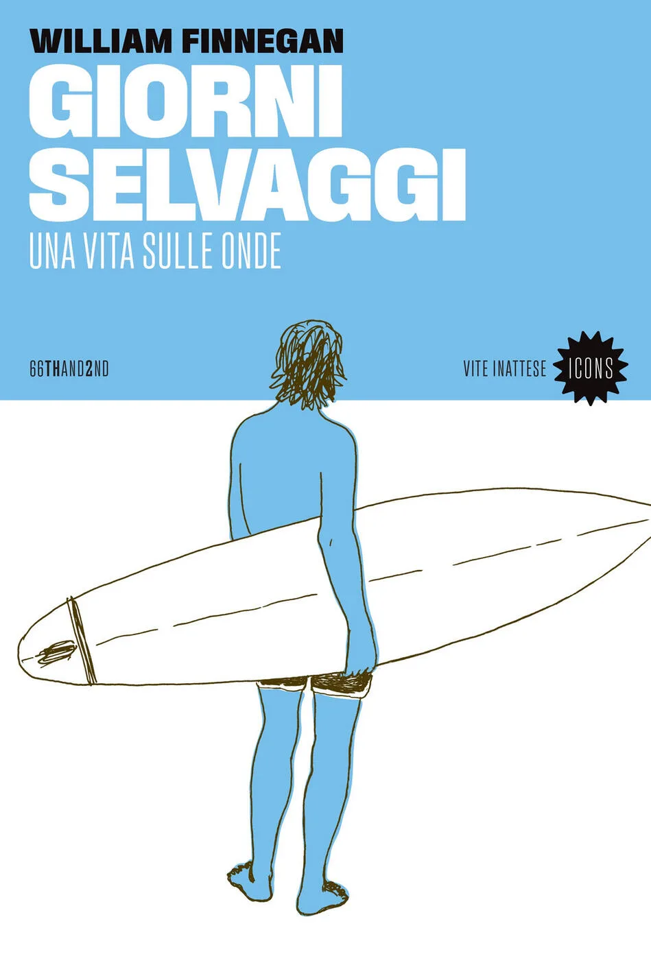 giorni selvaggi. una vita sulle onde