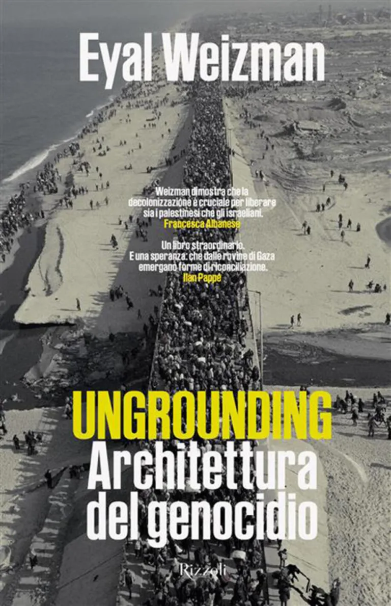 Ungrounding. architettura di un genocidio