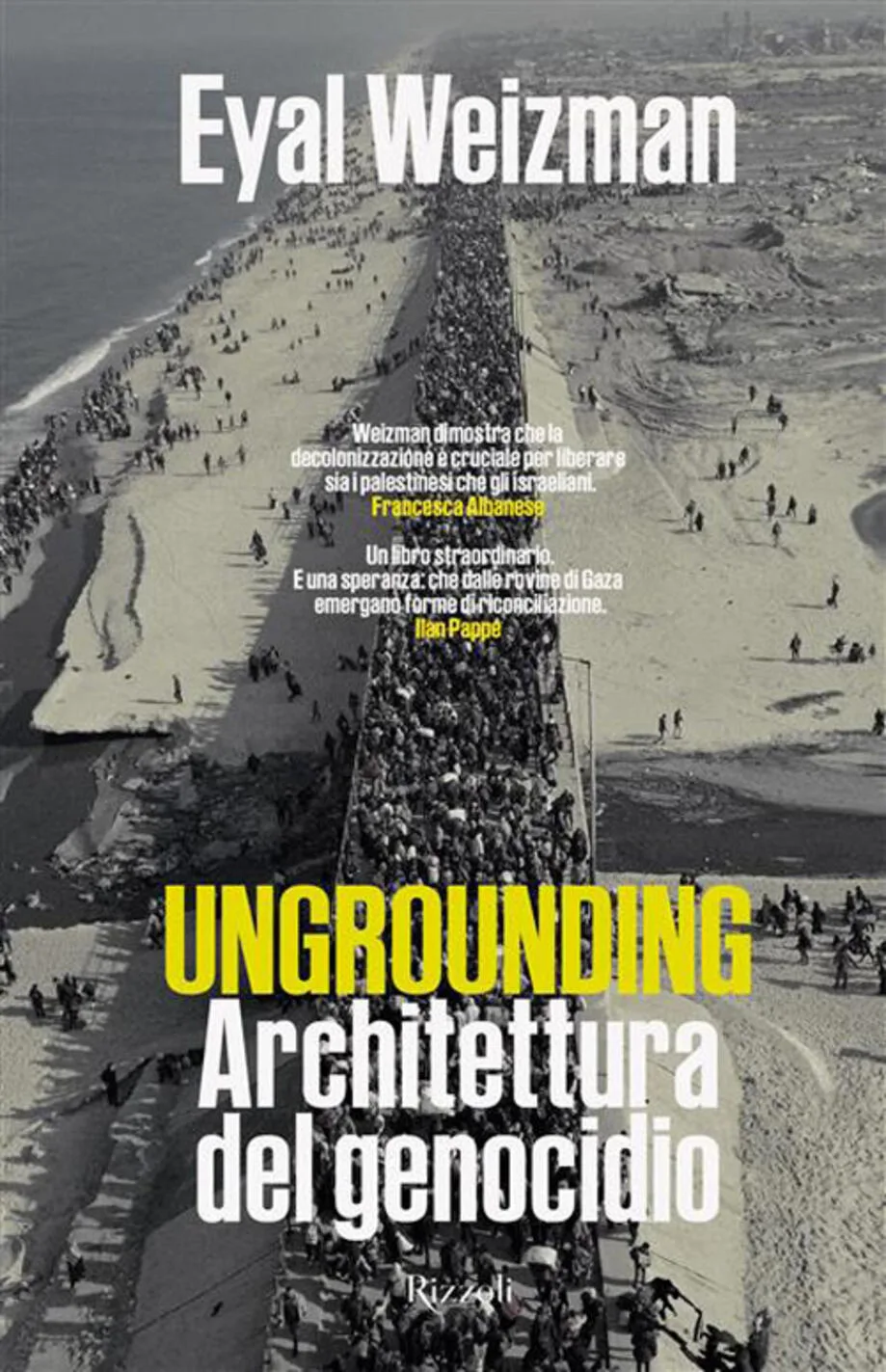 Ungrounding. architettura di un genocidio