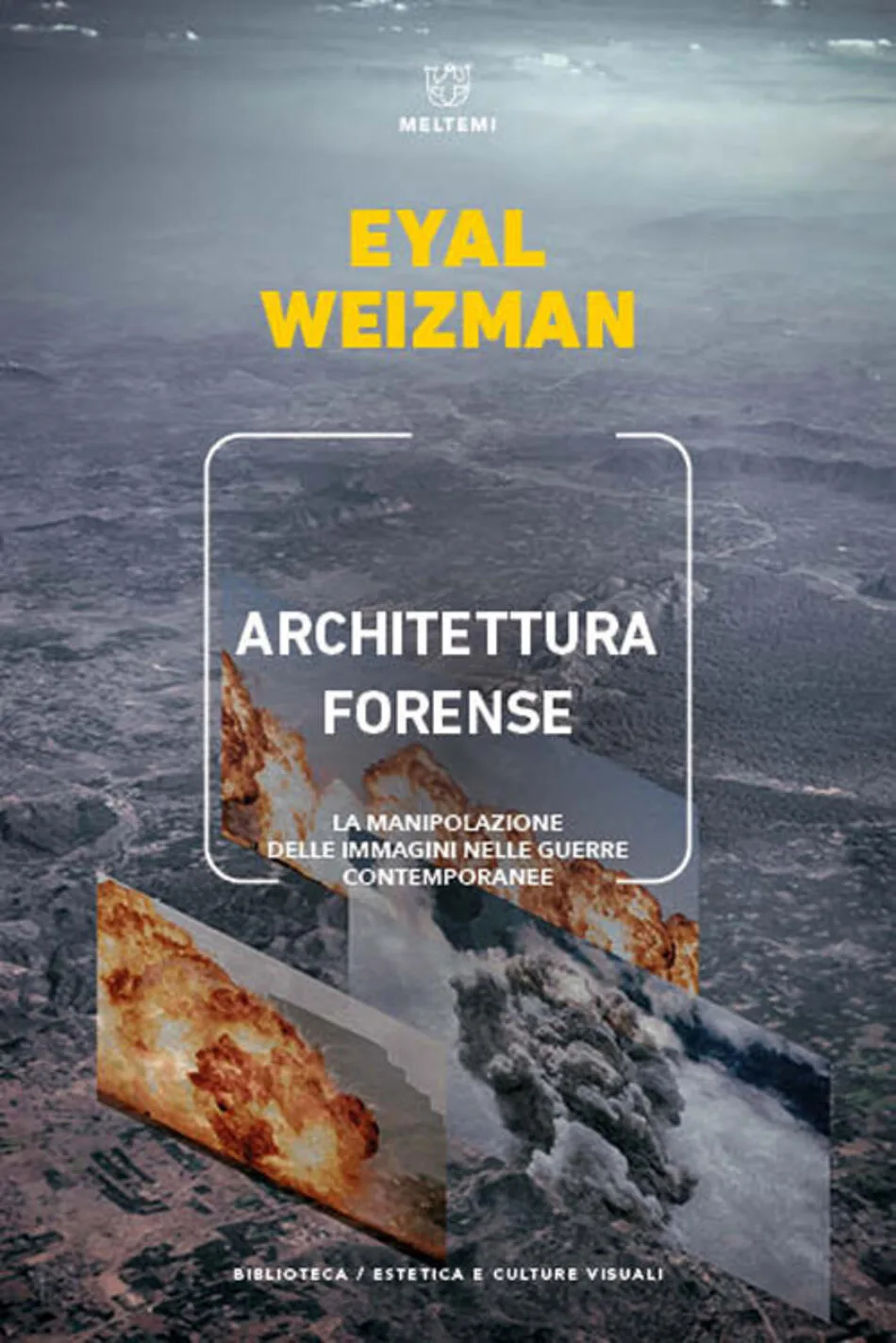 Architettura Forense - La manipolazione delle immagini nelle guerre contemporanee