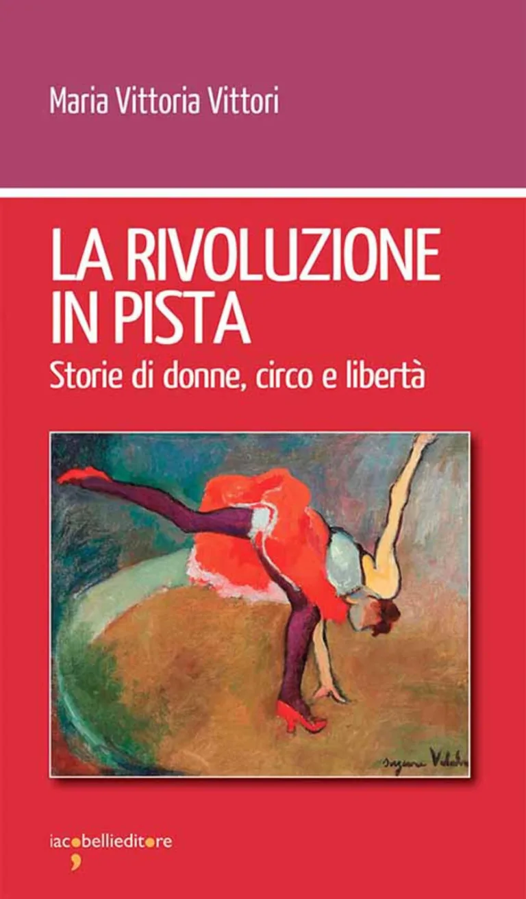 Rivoluzione in pista. Storie di donne, circo e libertà