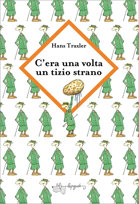 C'era una volta un tizio strano