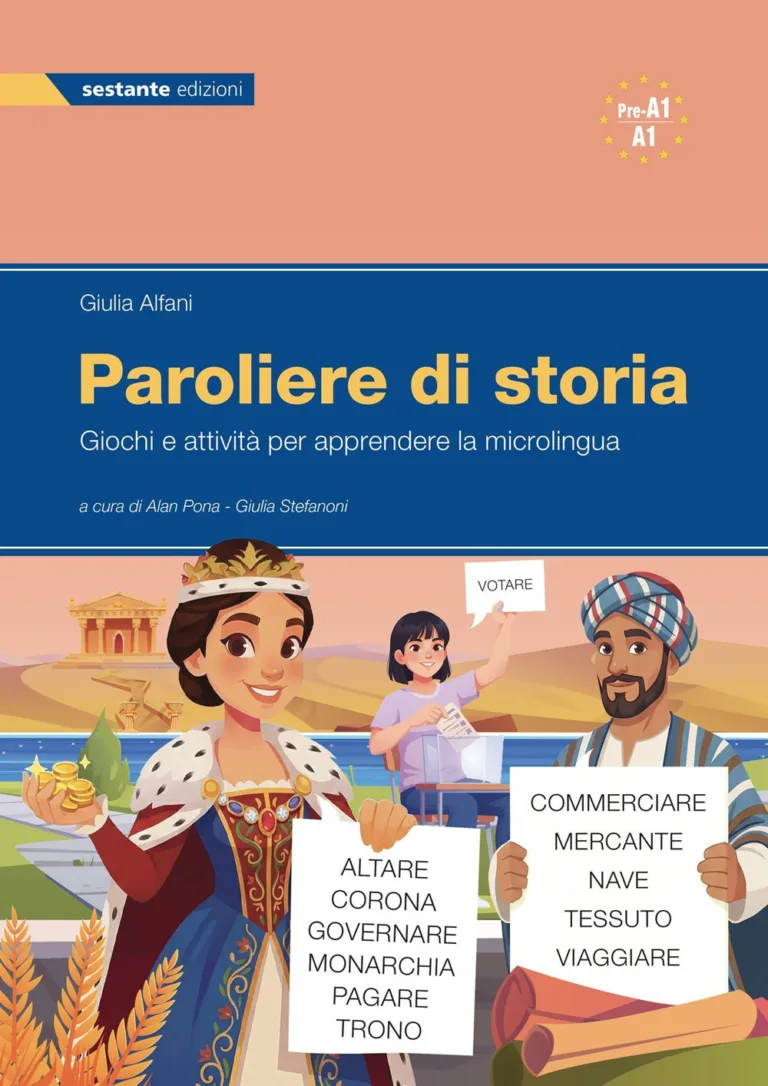 Paroliere di storia. giochi e attività per apprendere la microlingua