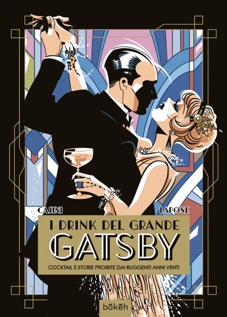drink del grande gatsby. cocktail e storie proibite dai ruggenti anni venti (i)