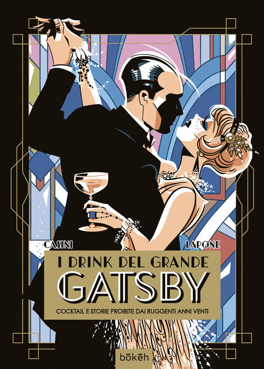 drink del grande gatsby. cocktail e storie proibite dai ruggenti anni venti (i)