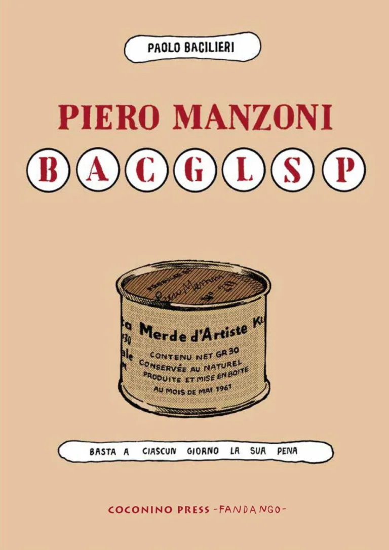 Piero Manzoni BaCGLSP. Basta a ciascun giorno la sua pena