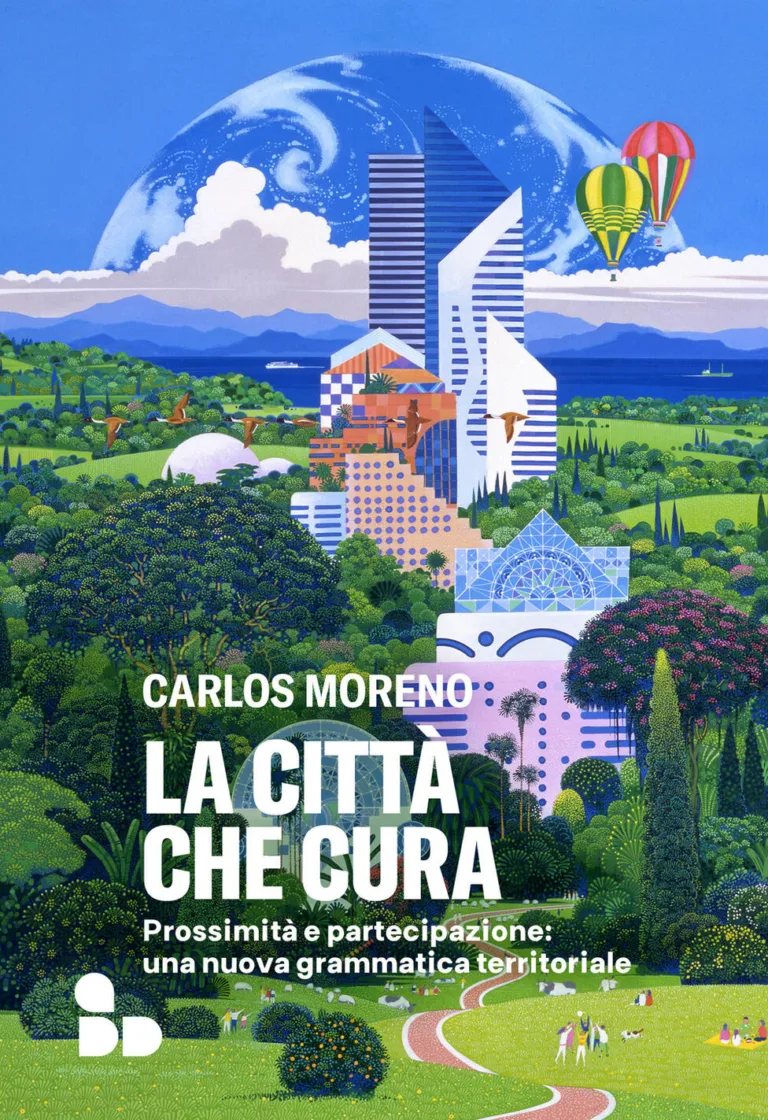 La città che cura. Prossimità e partecipazione: una nuova grammatica territoriale