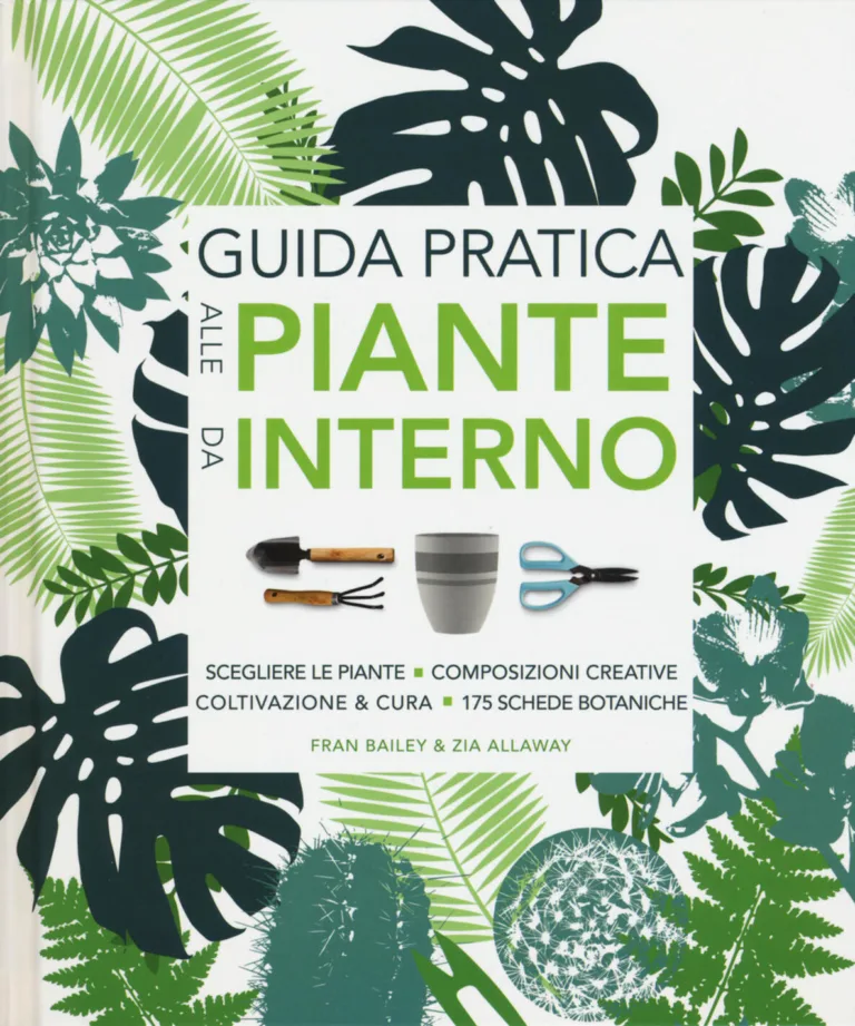 GUIDA PRATICA ALLE PIANTE DA INTERNO. ED
