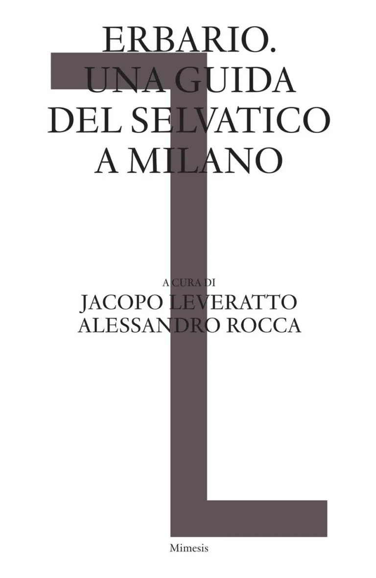 Erbario. Una guida del selvatico a Milan