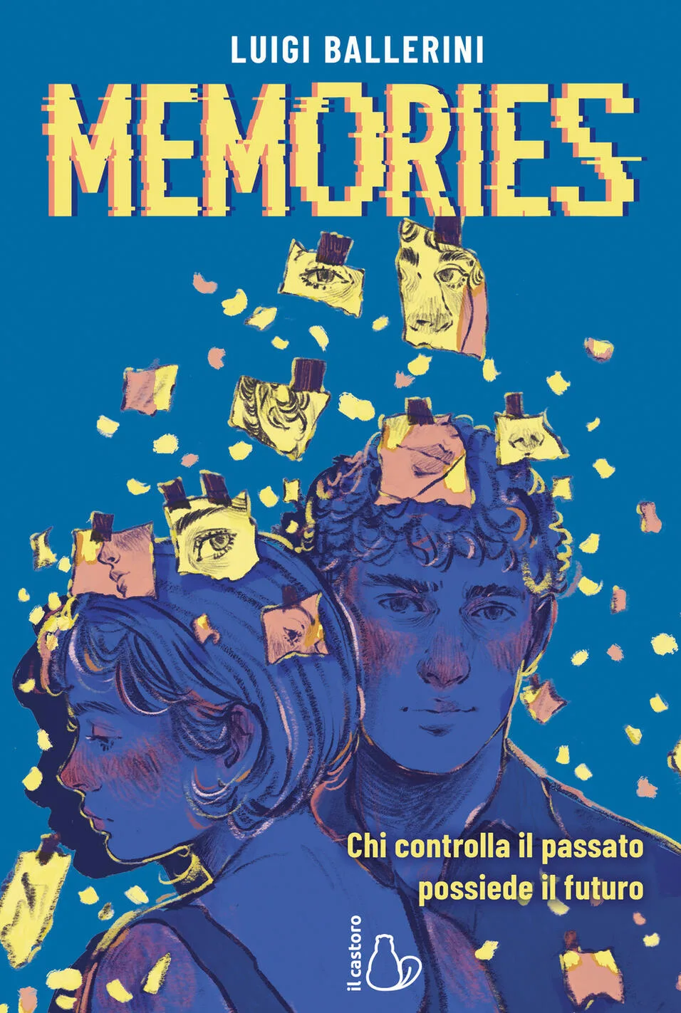 Memories. Chi controlla il passato, possiede il futuro