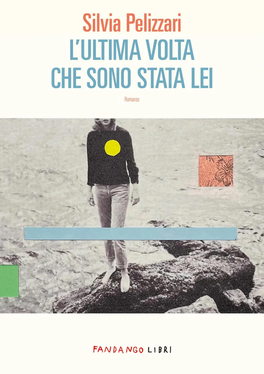 L'ultima volta che sono stata lei