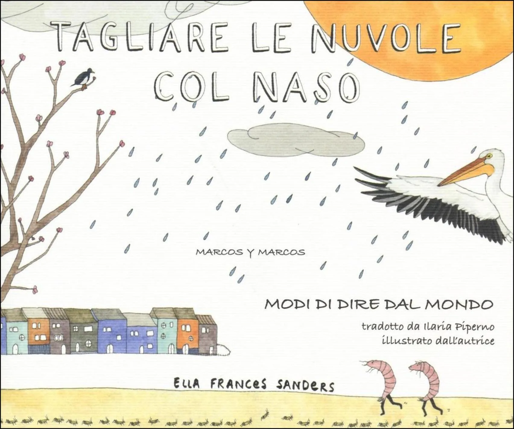 Tagliare le nuvole col naso