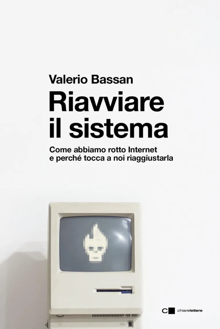 Riavviare il sistema. Come abbiamo rotto internet e perché tocca a noi riaggiustarla