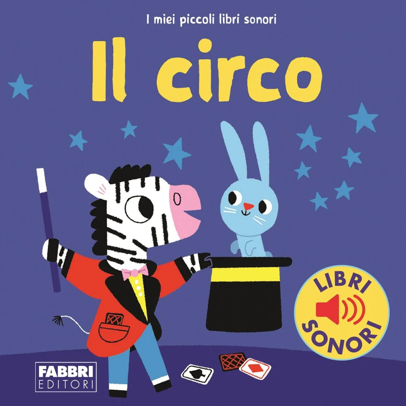 Il circo. I miei piccoli libri sonori.