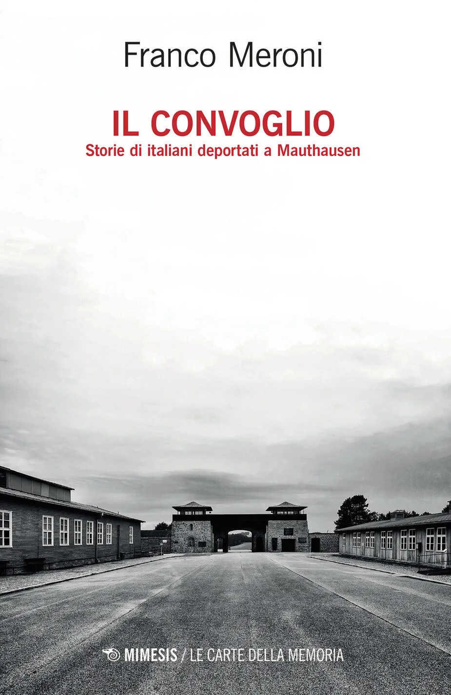 Convoglio. Storie di italiani deportati
