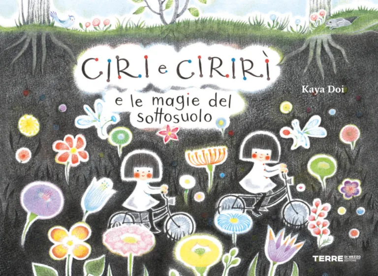 Ciri e Cirirì e le magie del sottosuolo.