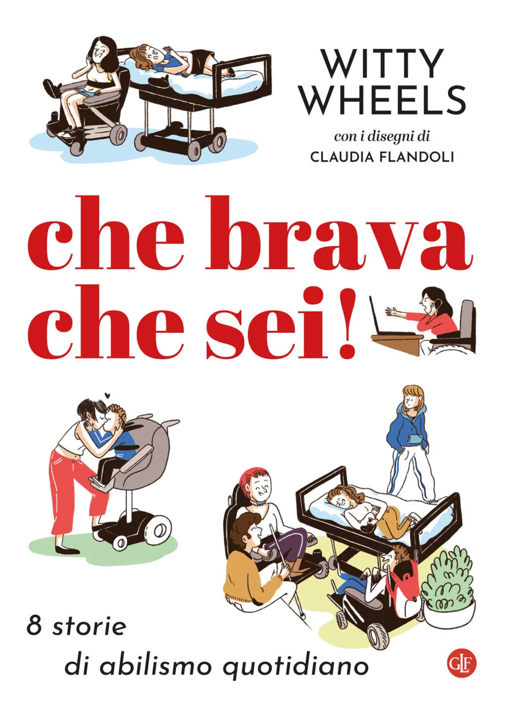 che brava che sei! 8 storie di abilismo quotidiano