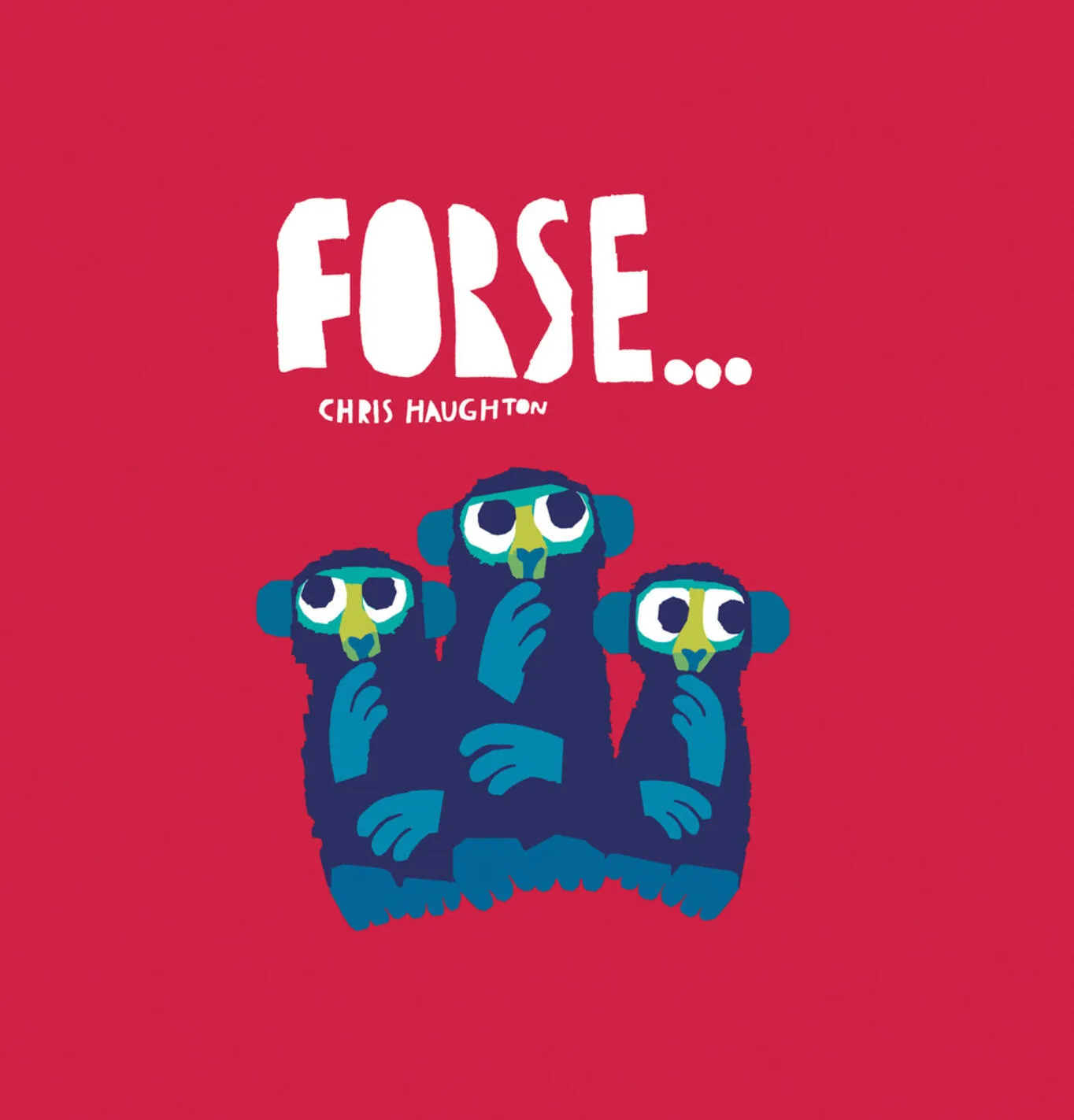 Forse...