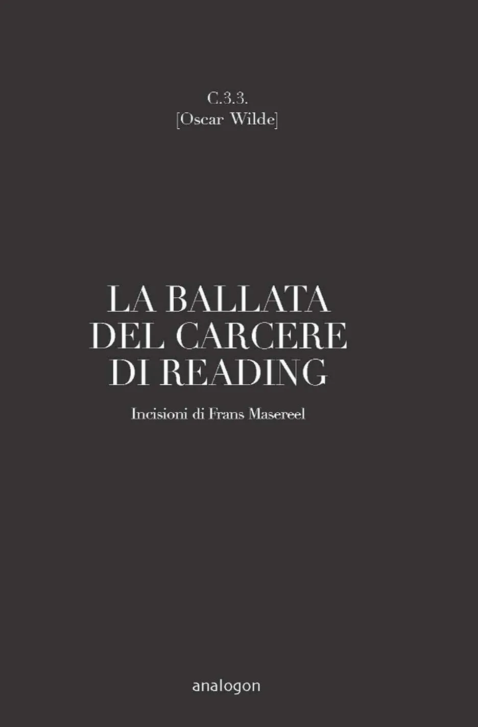 C. 3.3. La ballata del carcere di Reading. Ediz. integrale