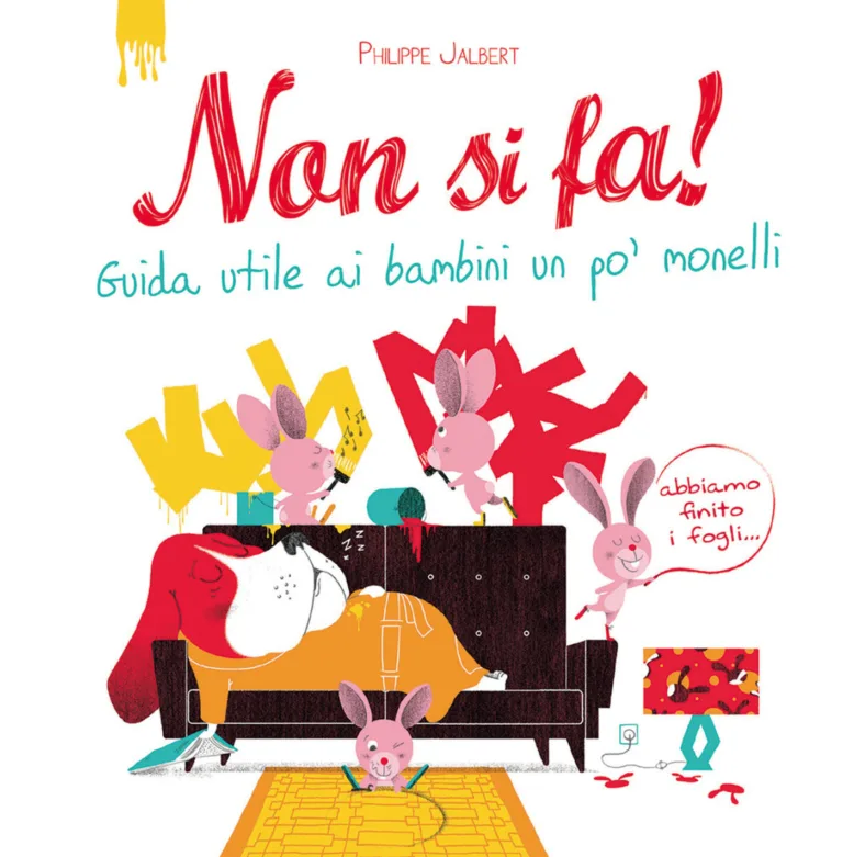 NON SI FA! GUIDA UTILE AI BAMBINI UN PO' MONELLI