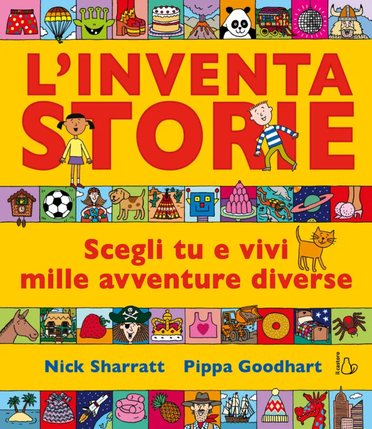 L'inventastorie. Scegli tu e vivi mille avventure diverse.