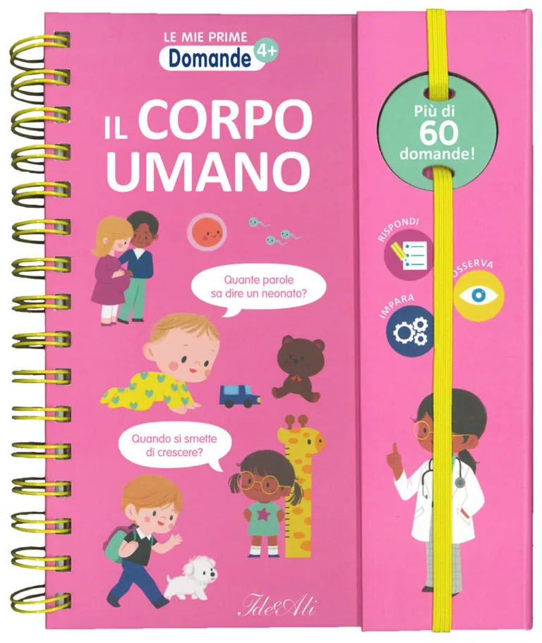 Il corpo umano (le mie prime domande)