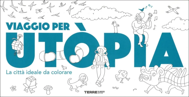 IN VIAGGIO PER UTOPIA