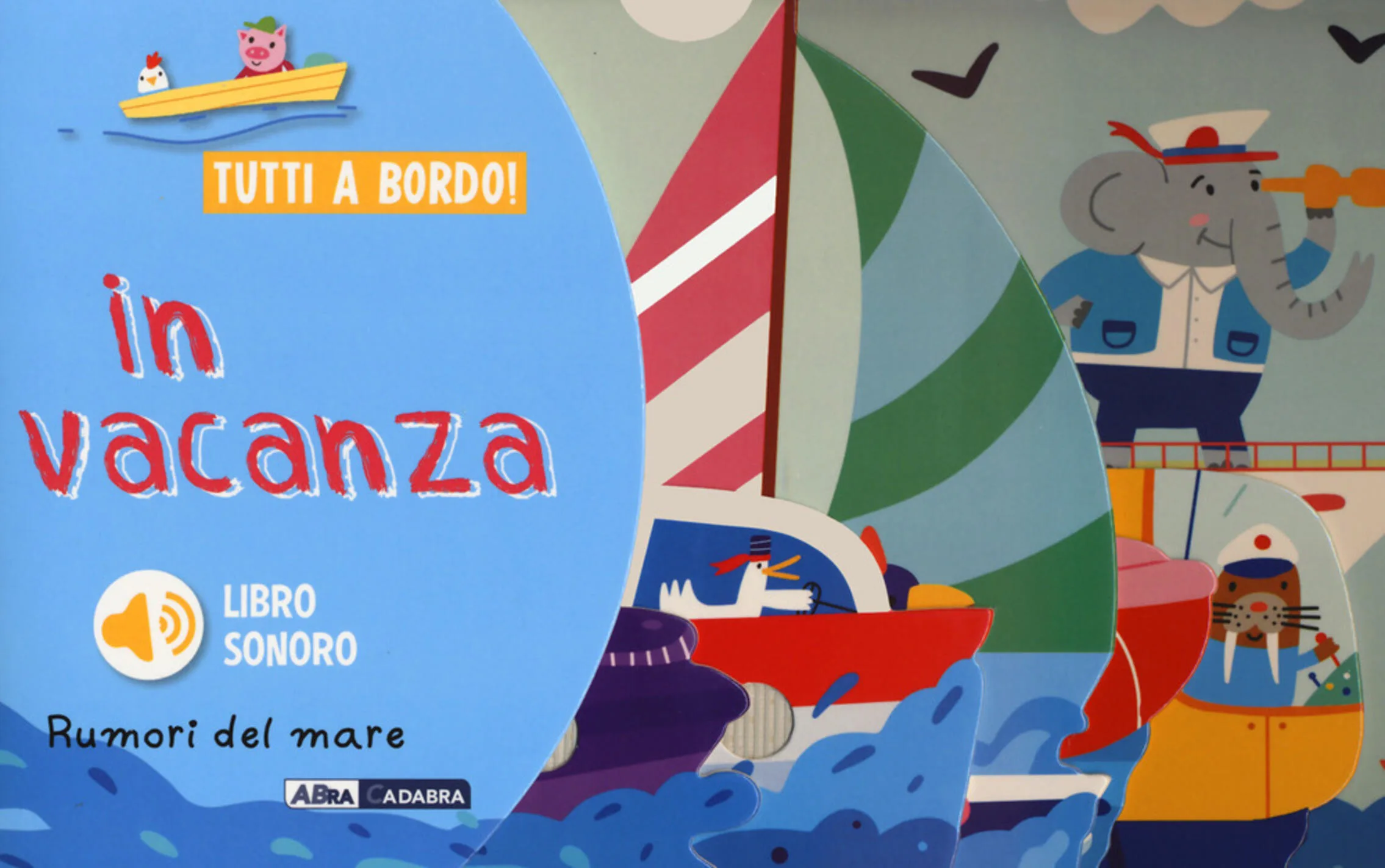 In vacanza. rumori del mare. tutti a bordo!