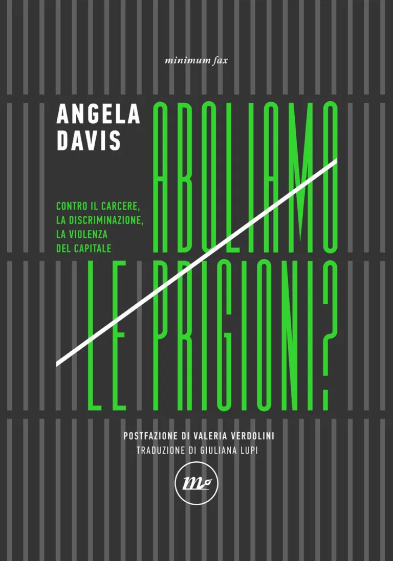 Aboliamo le prigioni? Contro il carcere, la discriminazione, la violenza del capitale