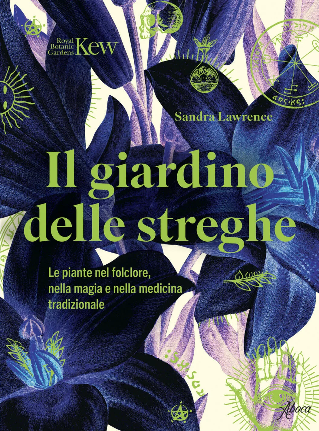 giardino delle streghe. le piante nel folclore, nella magia e nella medicina tradizionale (il)