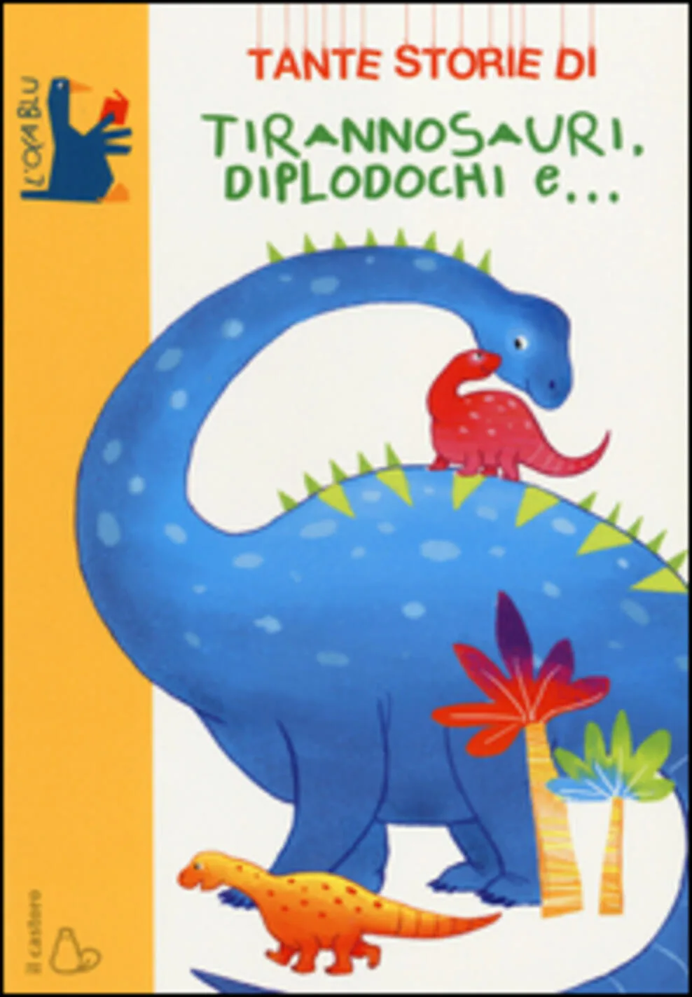 Tante storie di Tirannosauri, diplodochi e…