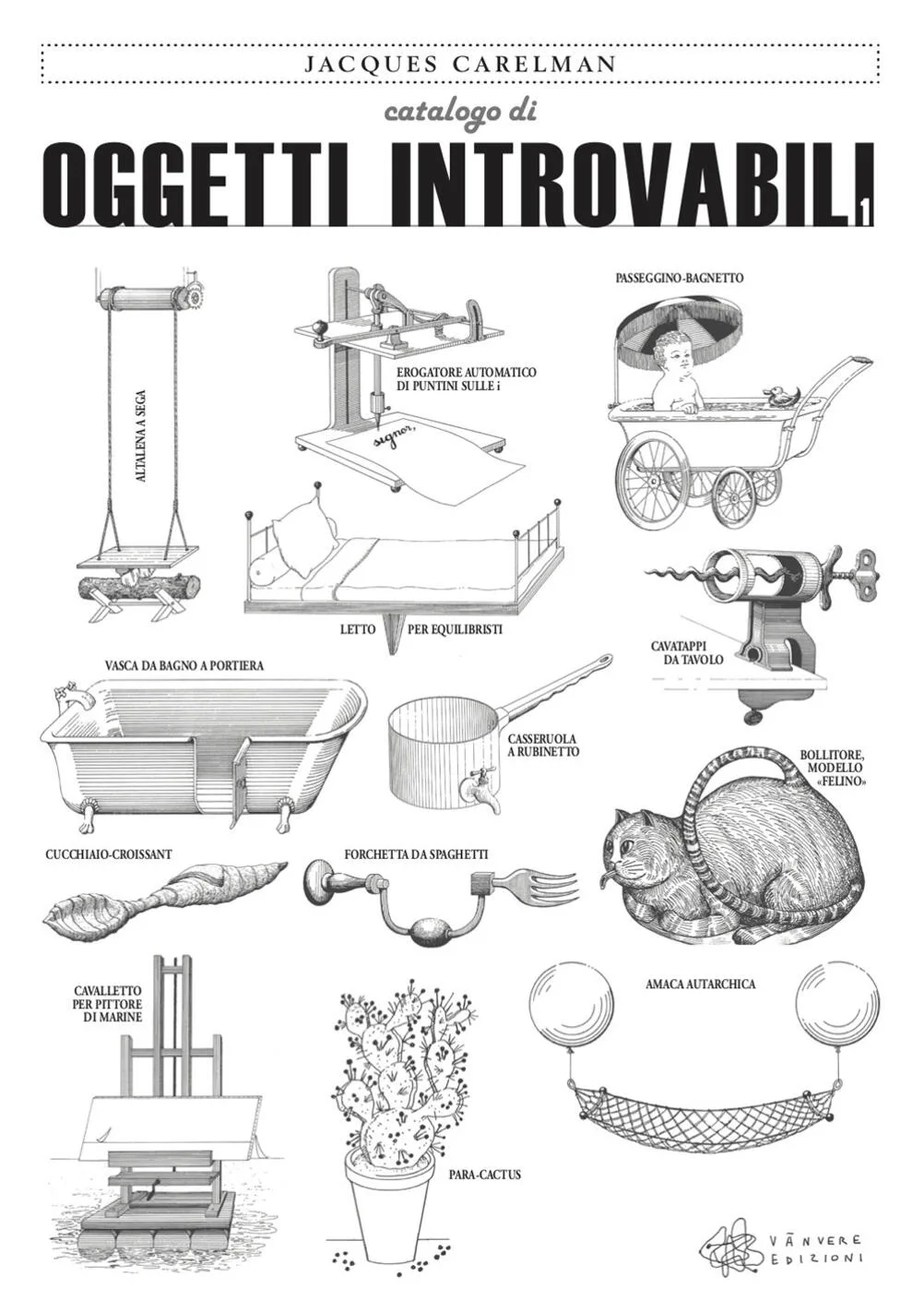 Catalogo di oggetti introvabili. Ediz. illustrata vol.1