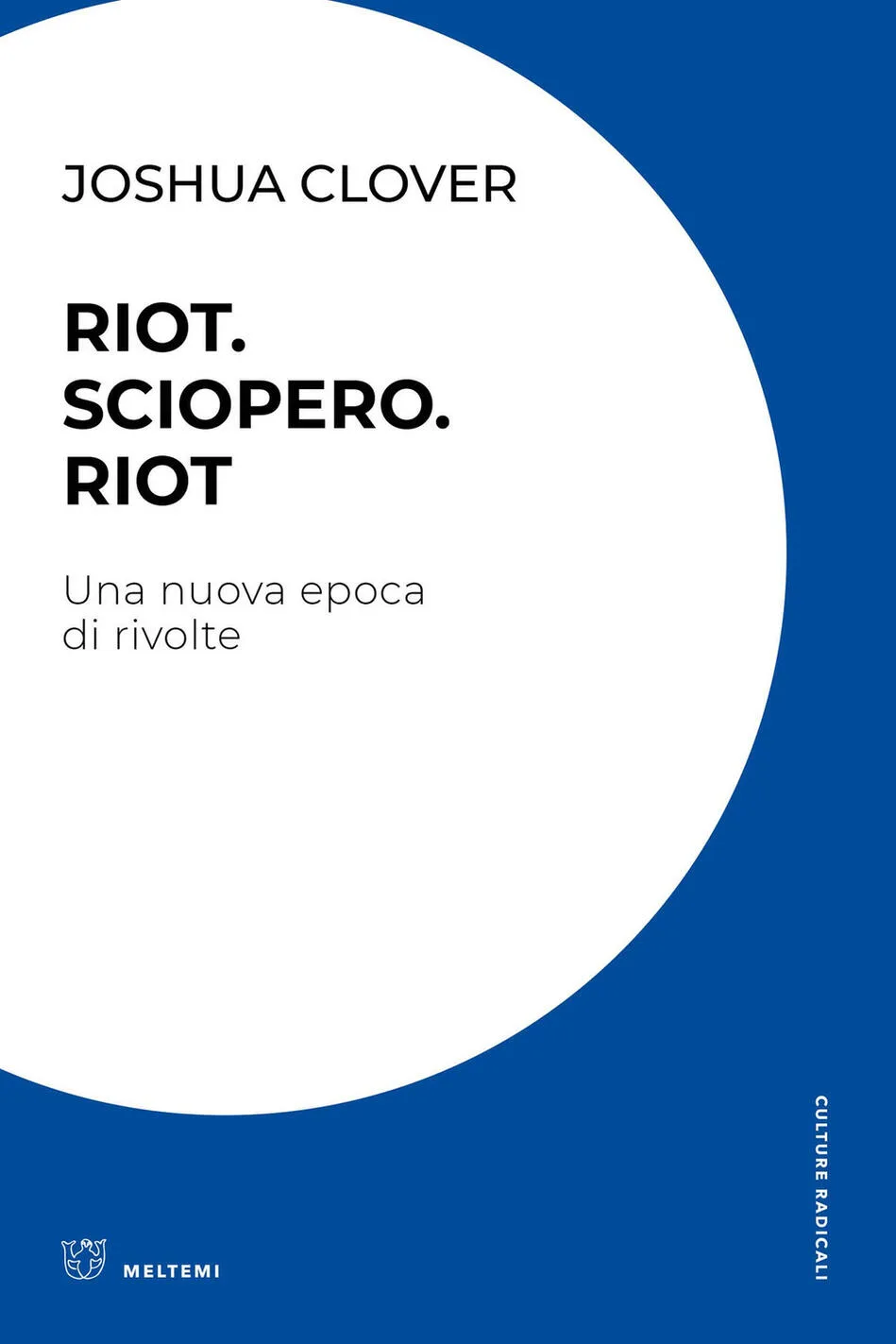 Riot. Sciopero. Riot