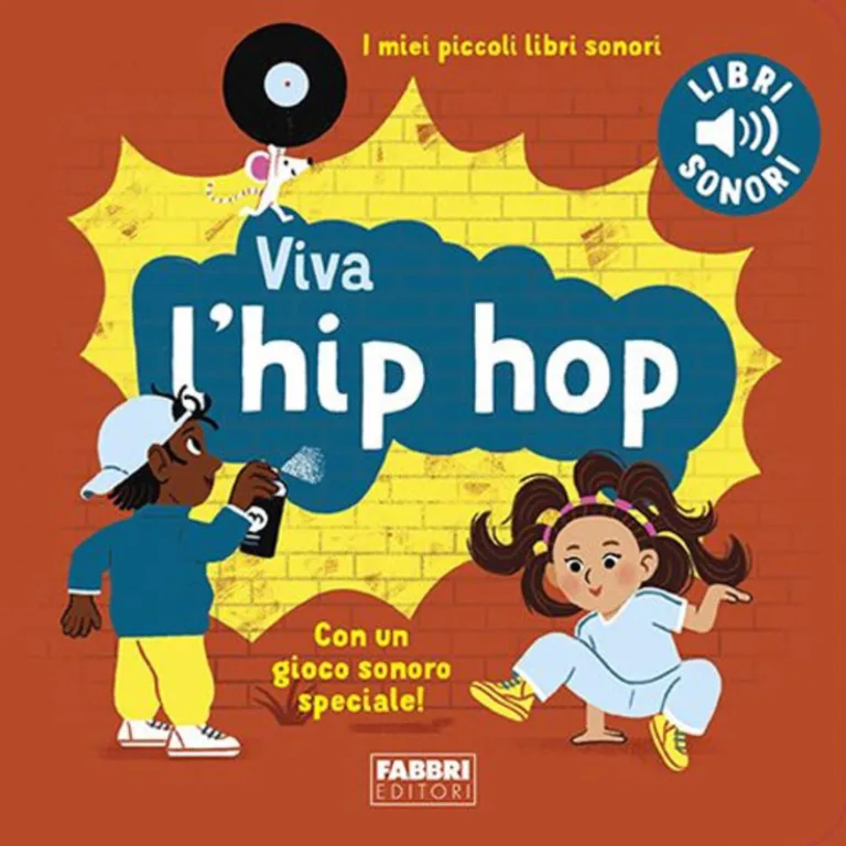 Viva l'hip hop! i miei piccoli libri sonori