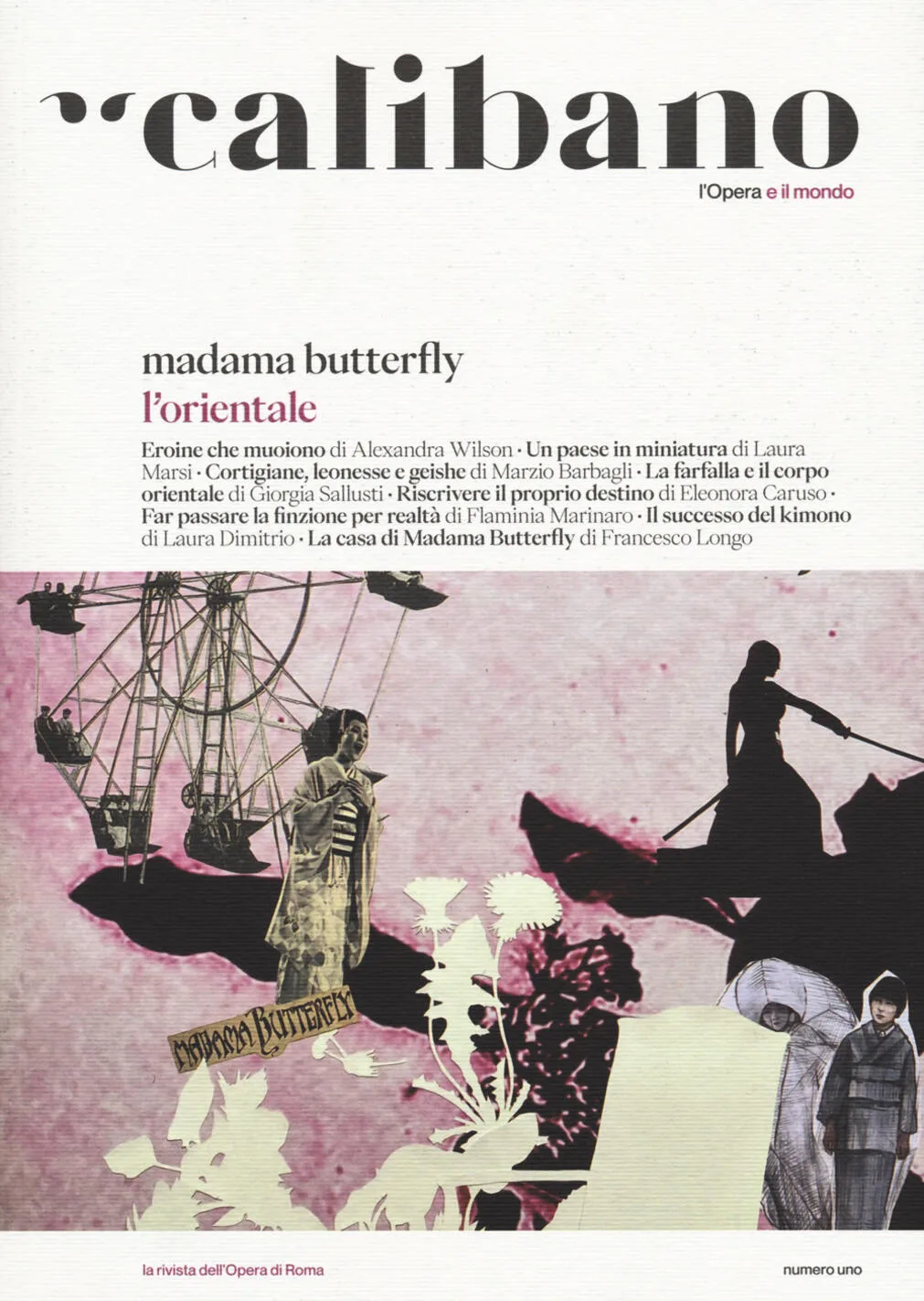 Calibano. L'opera e il mondo. vol. 1: Madama Butterfly. L'orientale