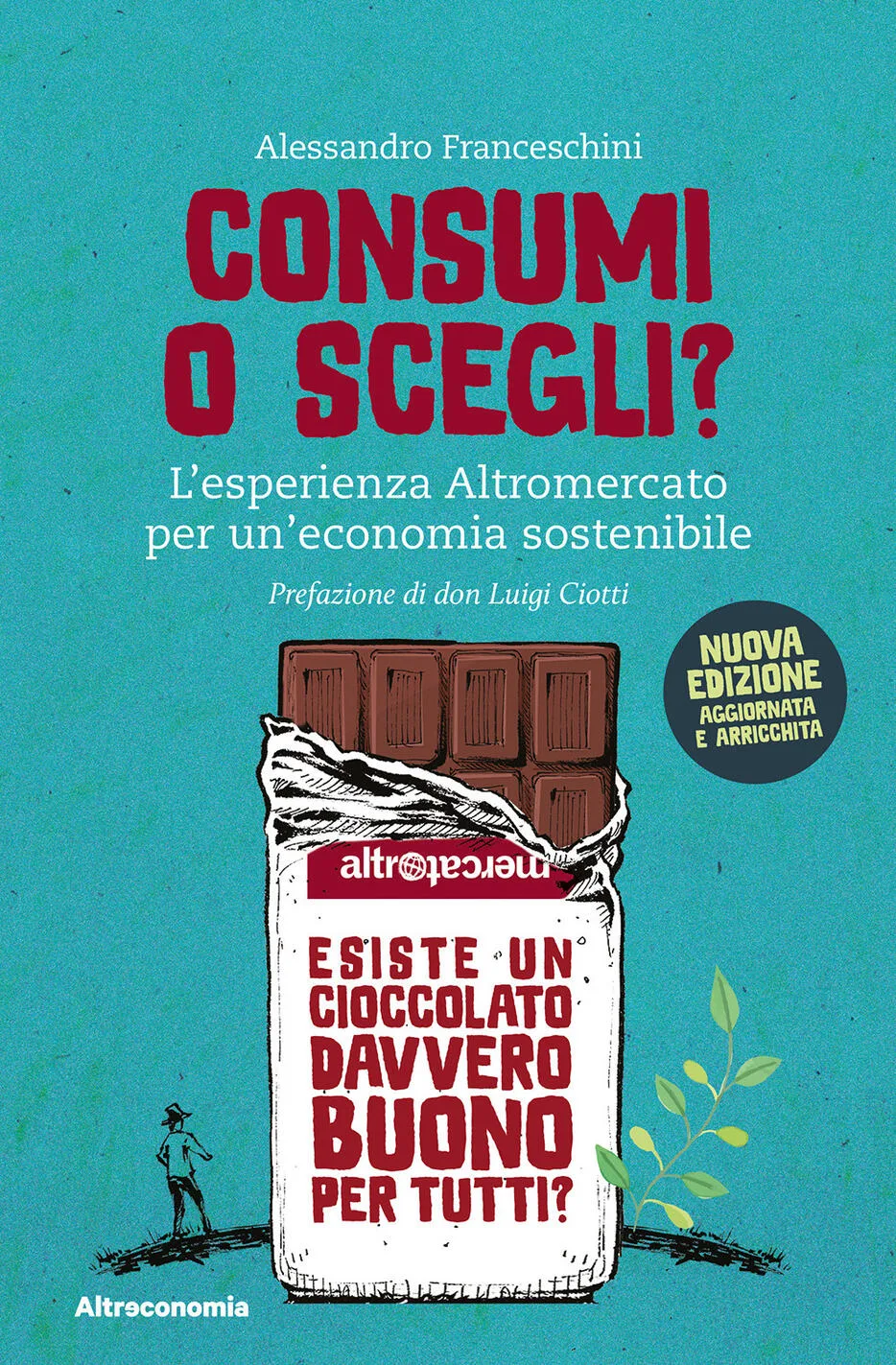 Consumi o scegli?