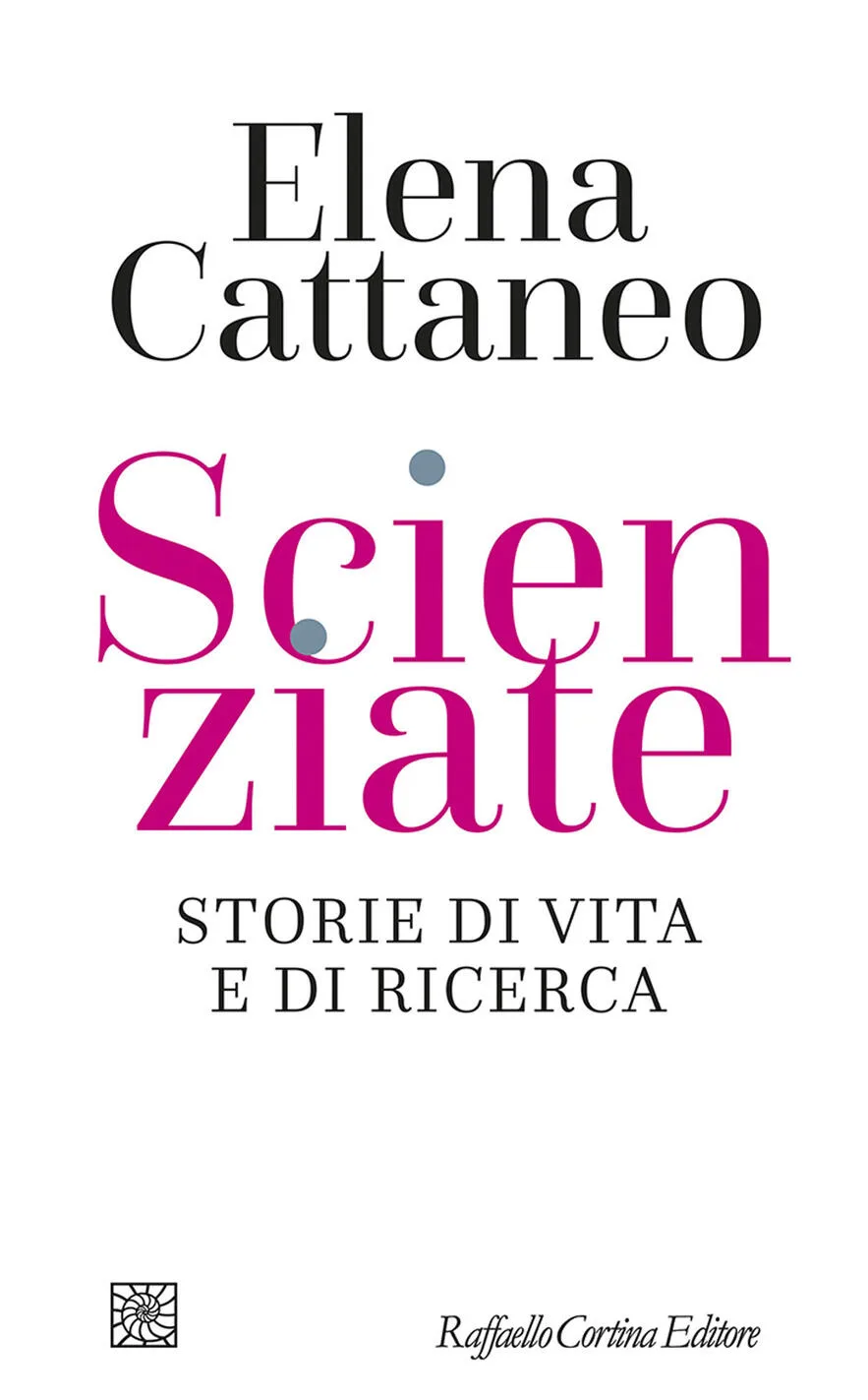 scienziate. storie di vita e di ricerca