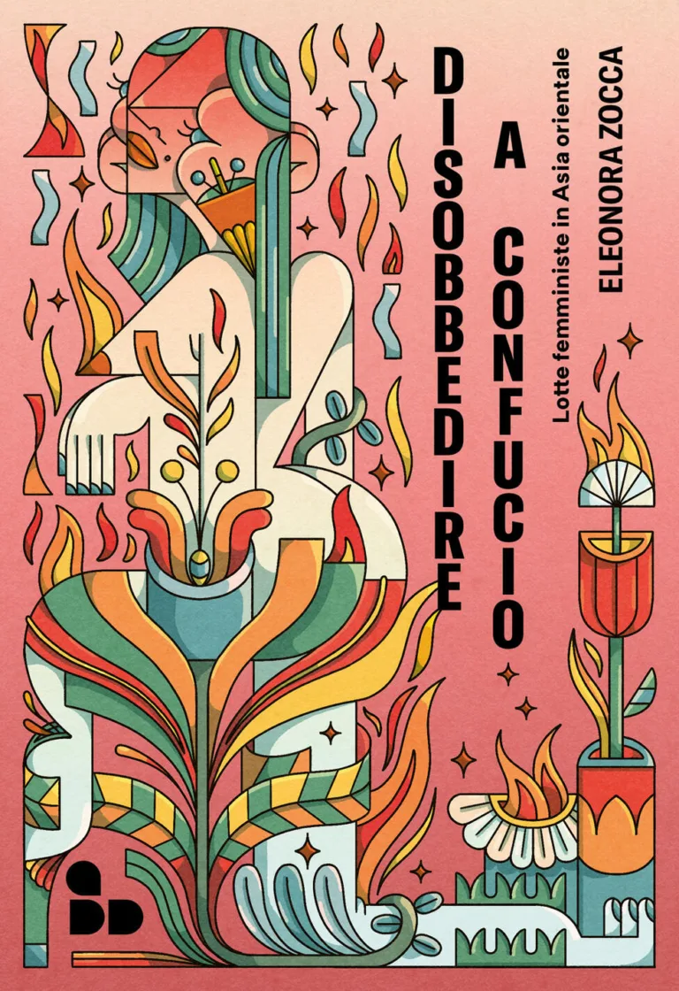 Disobbedire a Confucio. Lotte femministe in Asia Orientale
