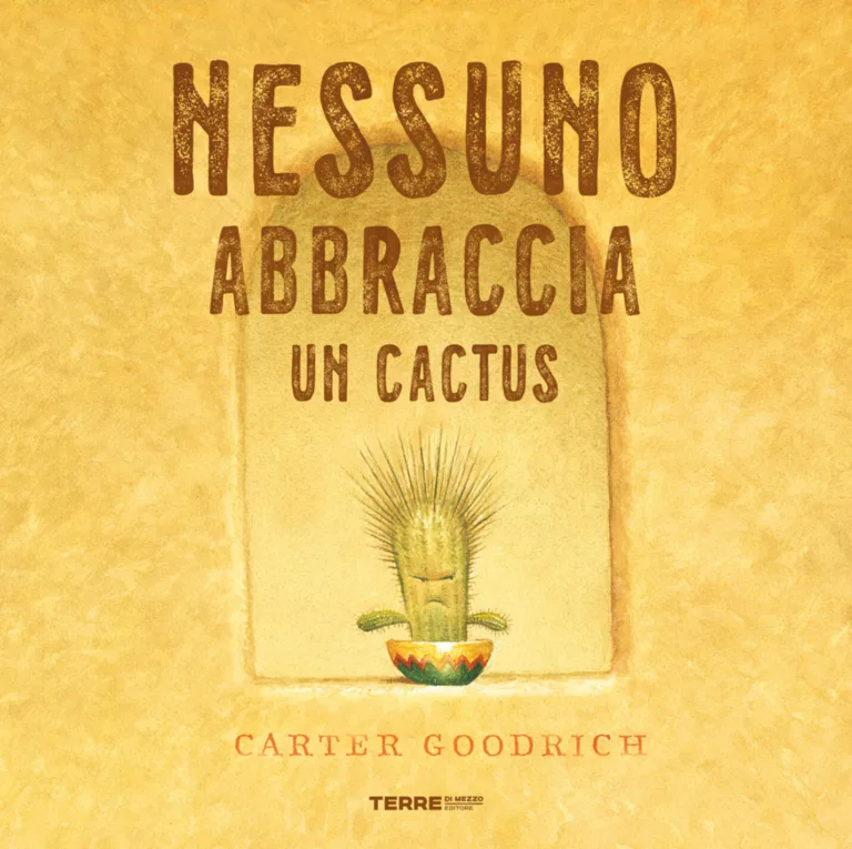 Nessuno abbraccia un cactus