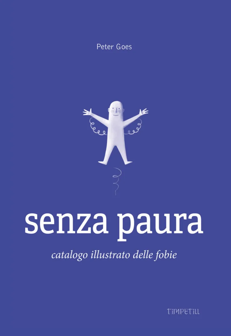 Senza paura. Catalogo illustrato delle fobie
