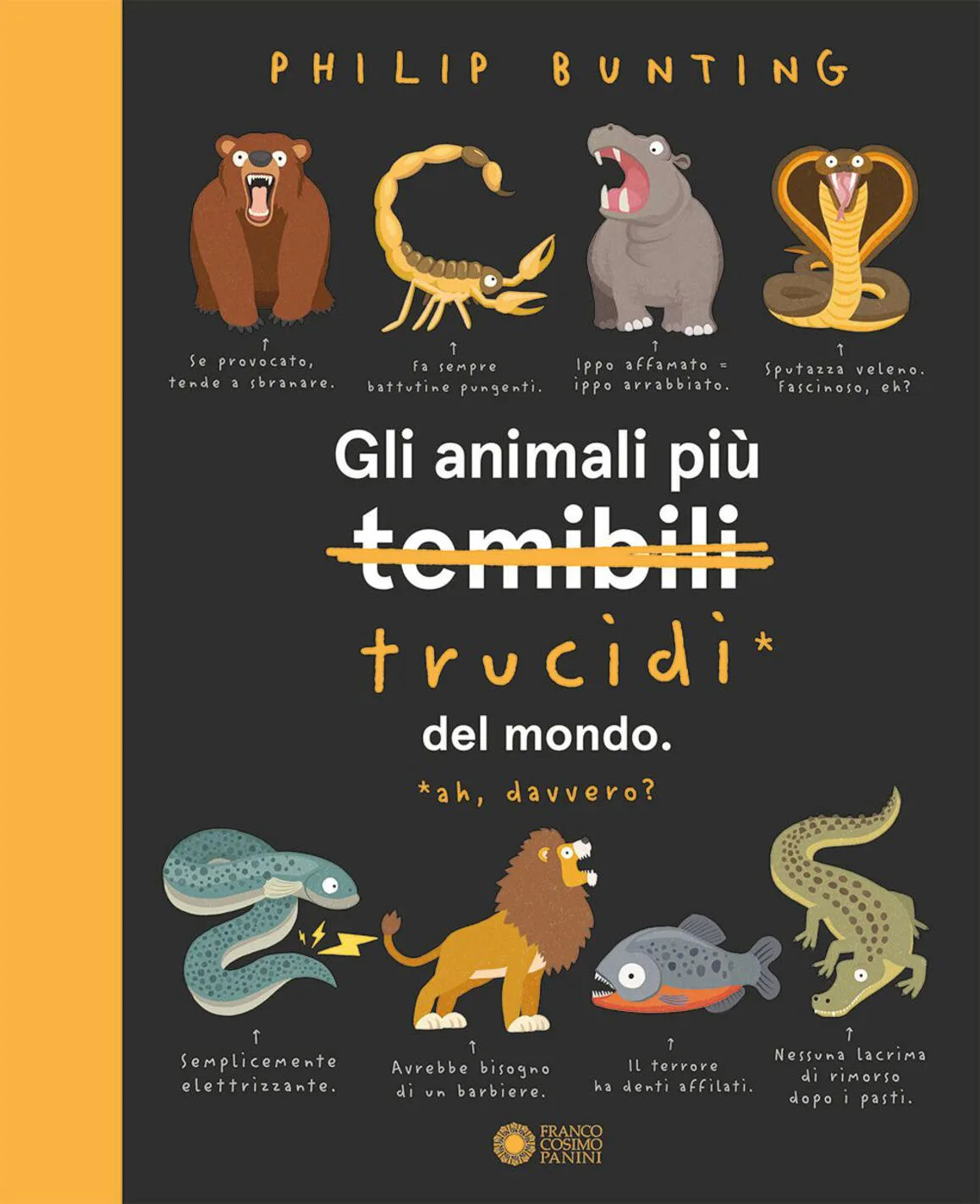 animali più temibili del mondo. ediz. illustrata (gli)
